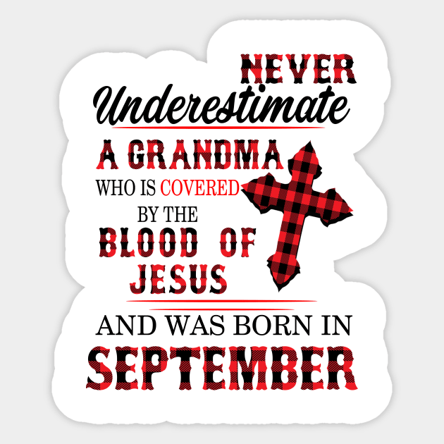 Never Underestimate A Grandma Blood Of Jesus September Sticker by Vladis